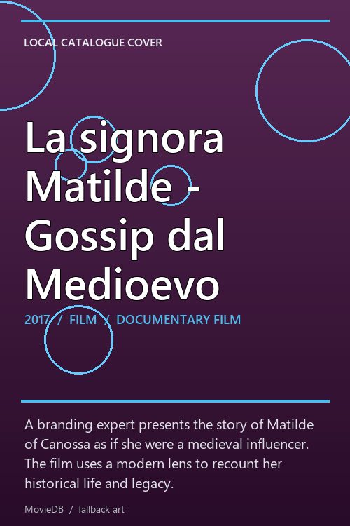 La signora Matilde - Gossip dal Medioevo poster