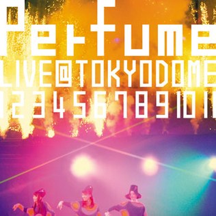 結成10周年、メジャーデビュー5周年記念!Perfume LIVE@東京ドーム「1 2 3 4 5 6 7 8 9 10 11」 poster