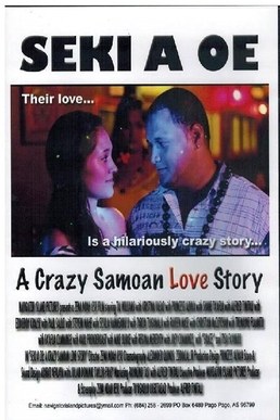 Seki A Oe: A Crazy Samoan Love Story poster