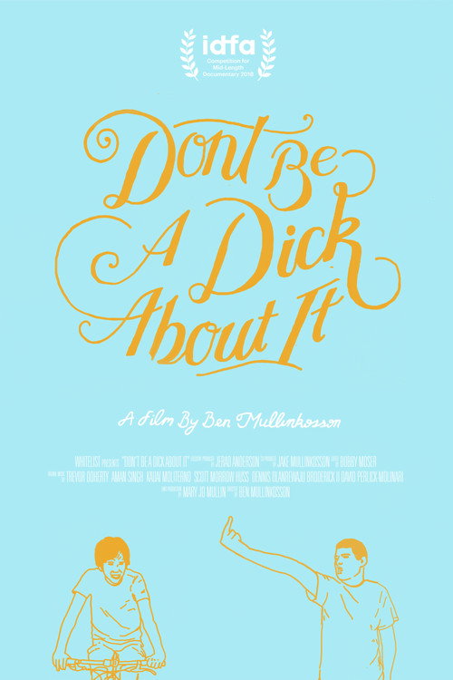 Don’t Be a Dick About It poster