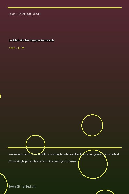 Le Soleil et la Mort voyagent ensemble poster