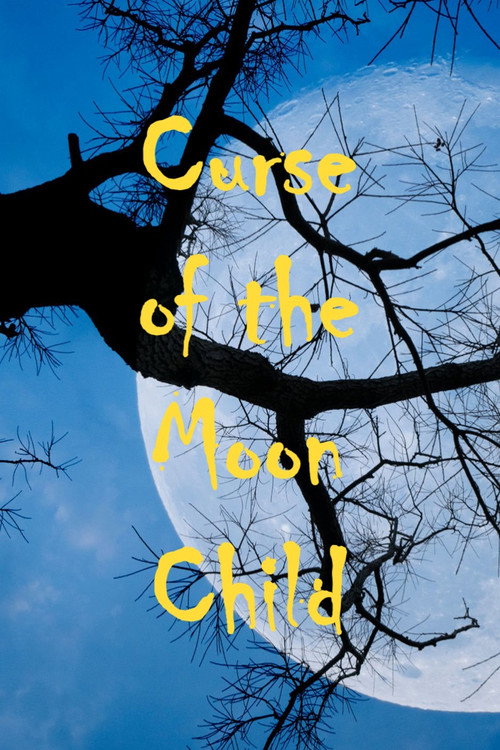 The Curse of the Moon Child poster