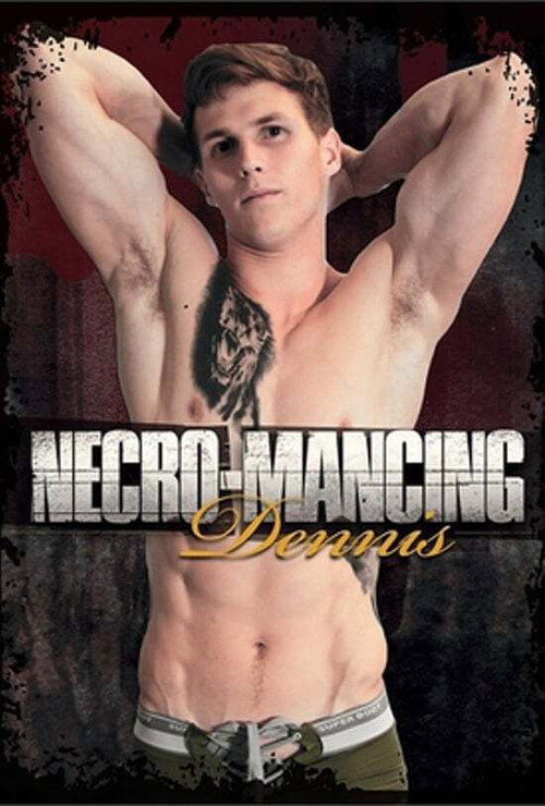 Necro-Mancing Dennis poster
