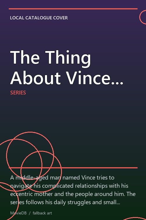 The Thing About Vince... poster