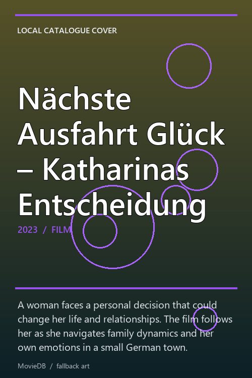 Nächste Ausfahrt Glück – Katharinas Entscheidung poster