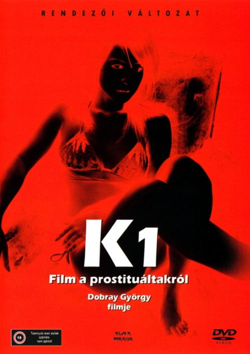 K (Film a prostituáltakról – Rákóczi tér) poster