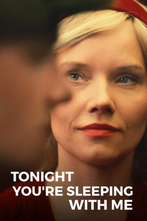 Tonight You're Sleeping With Me poster