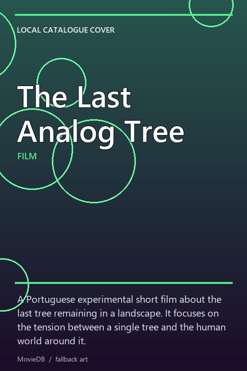 The Last Analog Tree poster