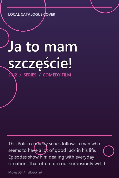 Ja to mam szczęście! poster