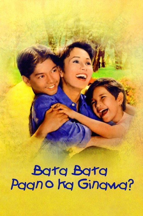 Bata, Bata...Pa'no Ka Ginawa? poster