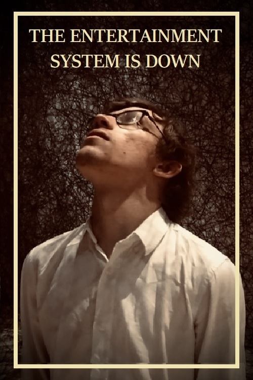 The Entertainment System is Down poster