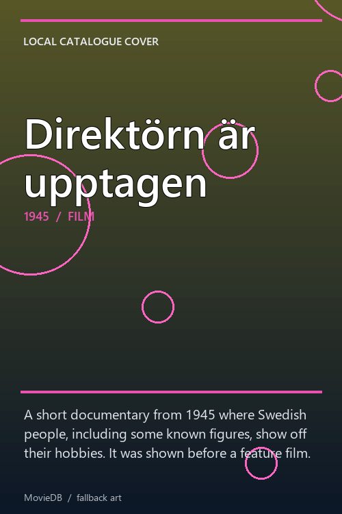 Direktörn är upptagen poster