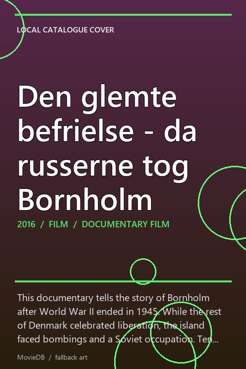 Den glemte befrielse - da russerne tog Bornholm poster