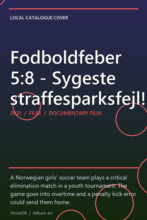 Fodboldfeber 5:8 - Sygeste straffesparksfejl! poster