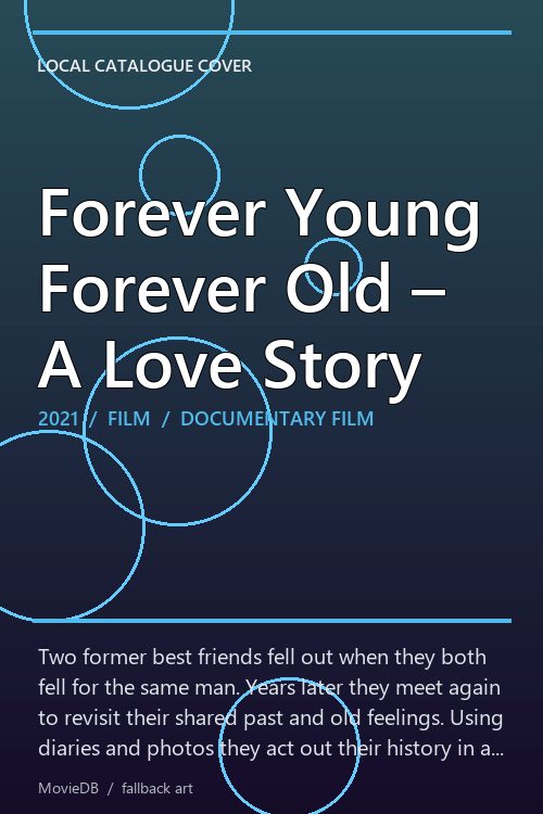 Forever Young Forever Old – A Love Story poster