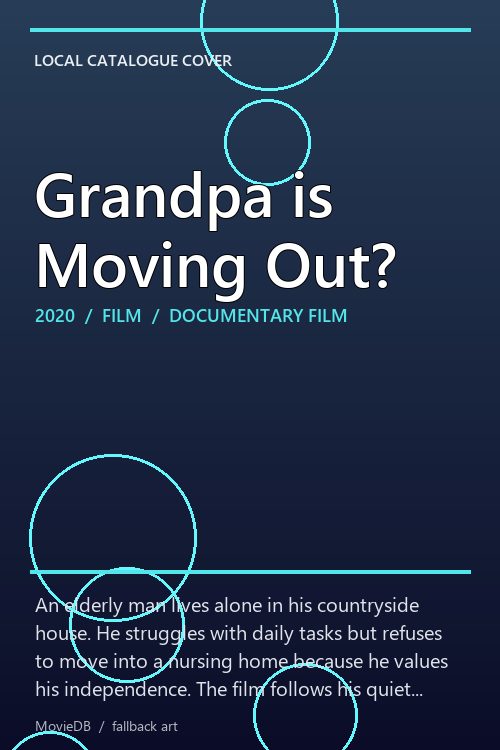 Grandpa is Moving Out? poster