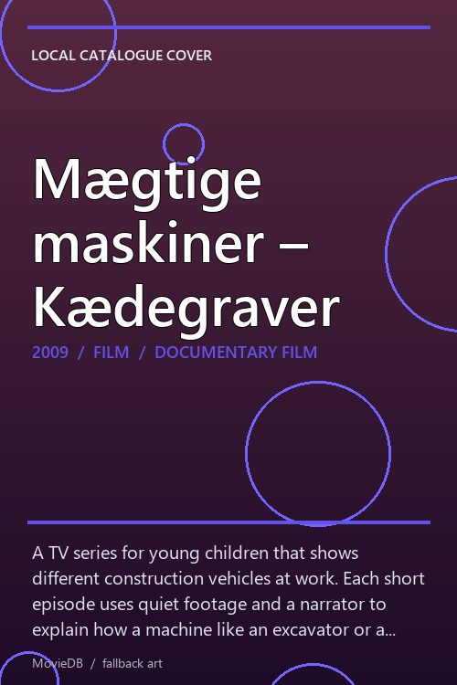 Mægtige maskiner – Kædegraver poster