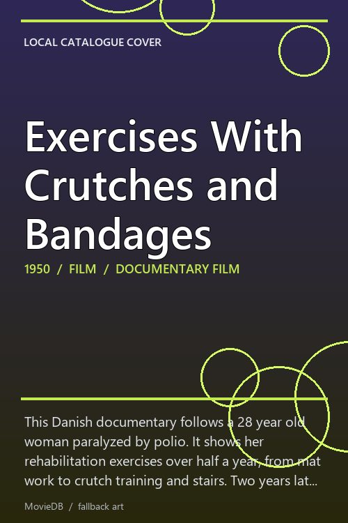 Exercises With Crutches and Bandages poster