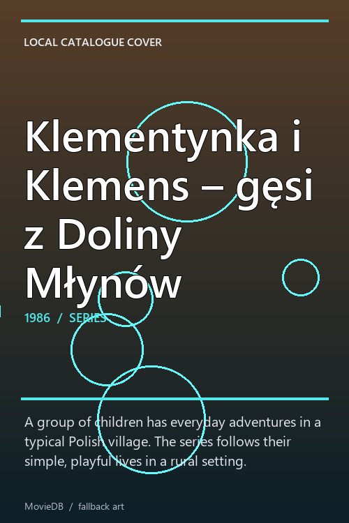 Klementynka i Klemens – gęsi z Doliny Młynów poster