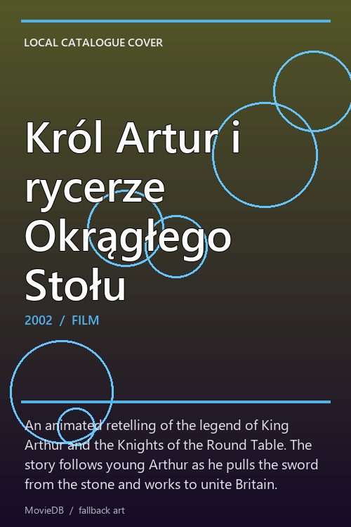Król Artur i rycerze Okrągłego Stołu poster