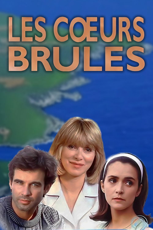 Les Coeurs brûlés (miniseries) poster