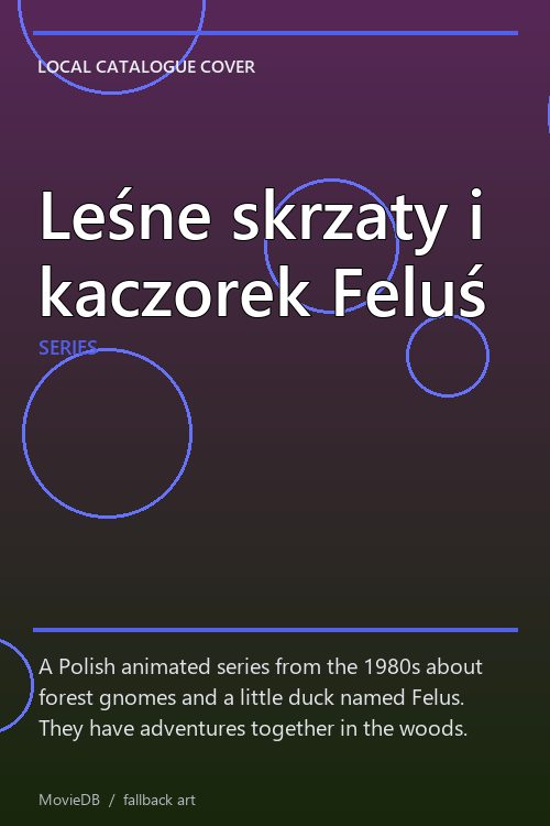 Leśne skrzaty i kaczorek Feluś poster