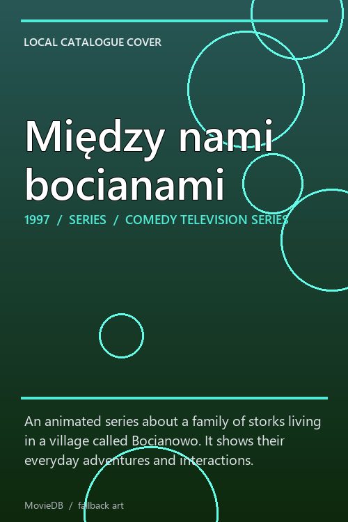 Między nami bocianami poster