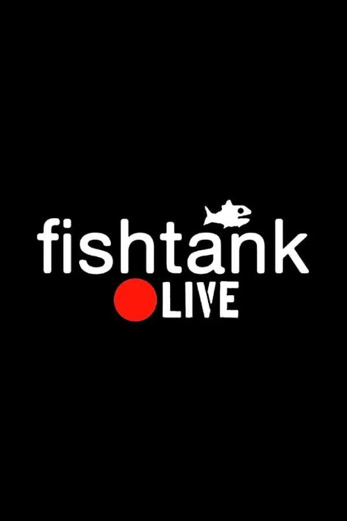 Fishtank Live poster