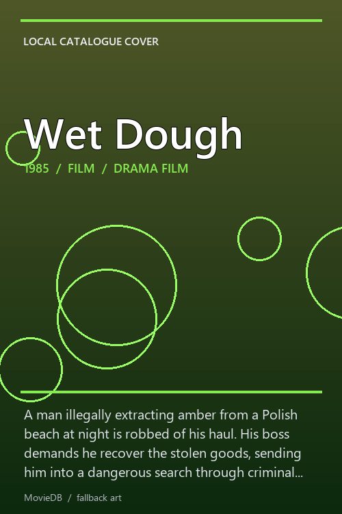 Wet Dough poster