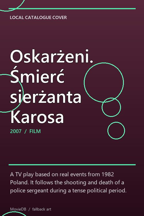 Oskarżeni. Śmierć sierżanta Karosa poster