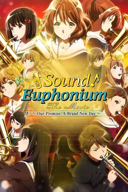Sound! Euphonium: The Movie – Our Promise: A Brand New Day poster