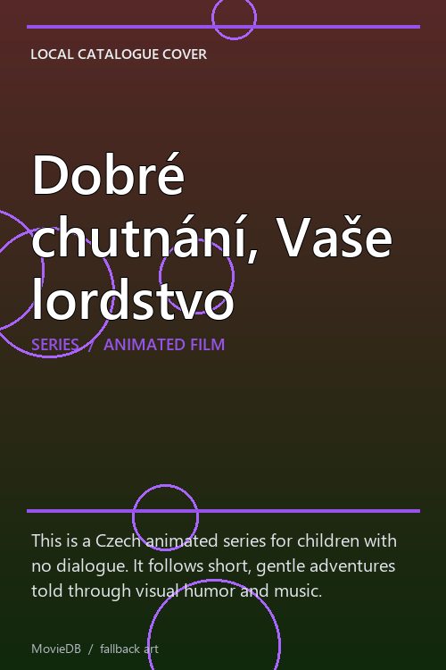 Dobré chutnání, Vaše lordstvo poster