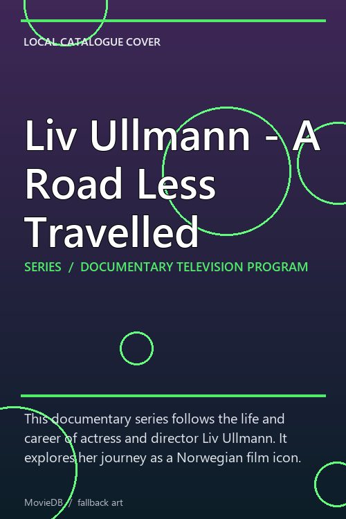 Liv Ullmann - A Road Less Travelled poster