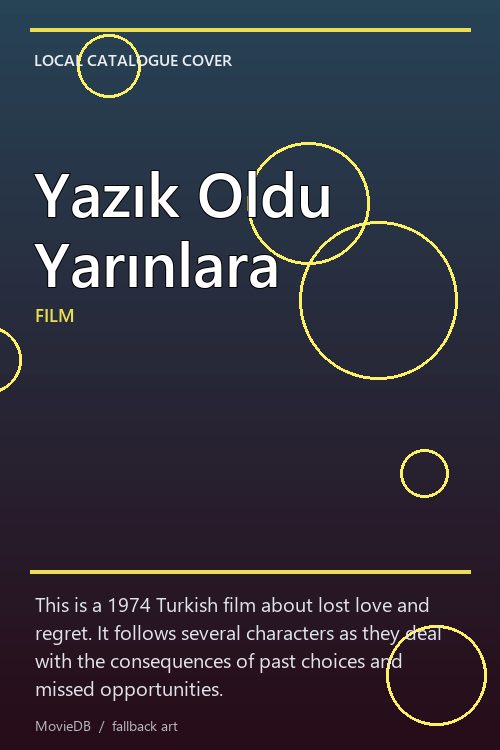 Yazık Oldu Yarınlara poster
