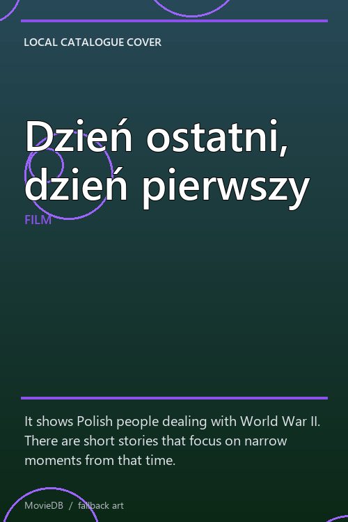 Dzień ostatni, dzień pierwszy poster