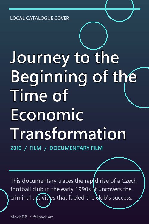 Journey to the Beginning of the Time of Economic Transformation poster