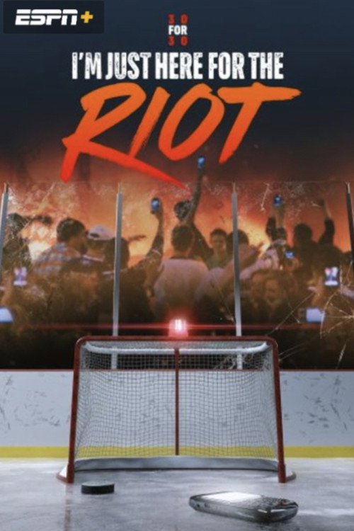 I'm Just Here for the Riot poster