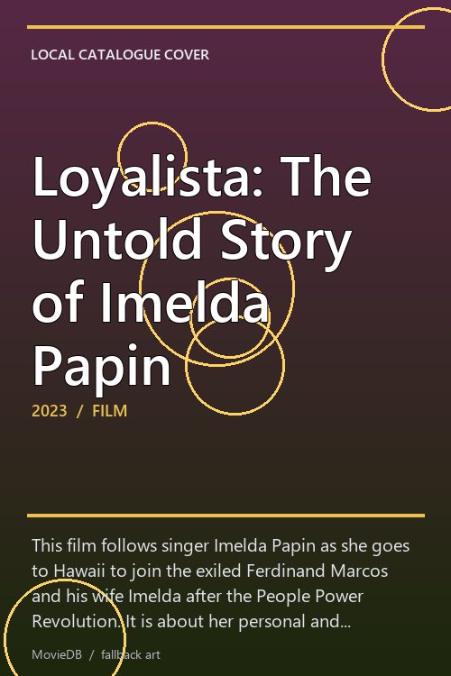 Loyalista: The Untold Story of Imelda Papin poster