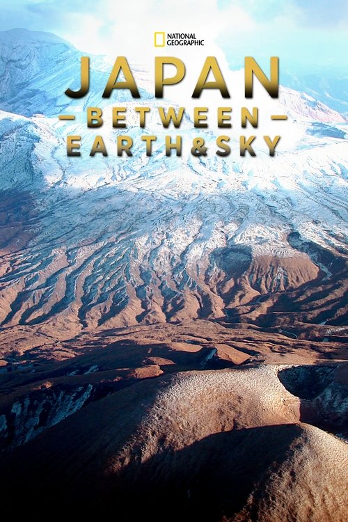 Japan: Between Earth and Sky poster