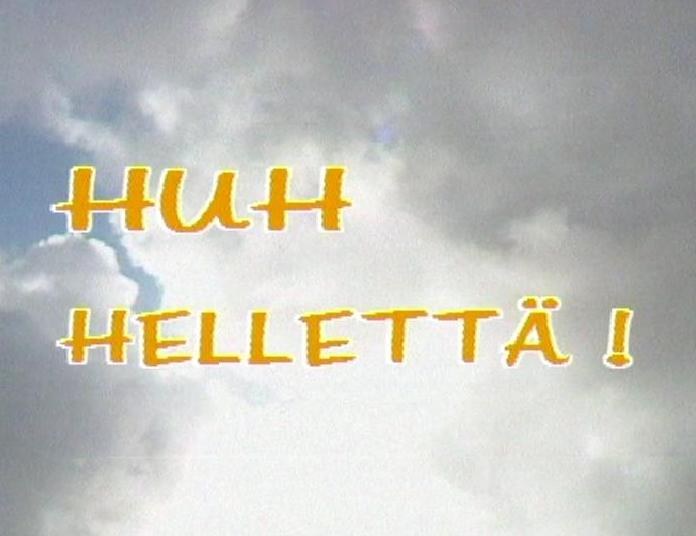 Huh hellettä! poster