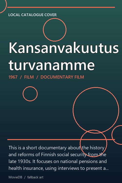 Kansanvakuutus turvanamme poster