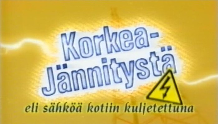 Korkeajännitystä – eli sähköä kotiin kuljetettuna poster