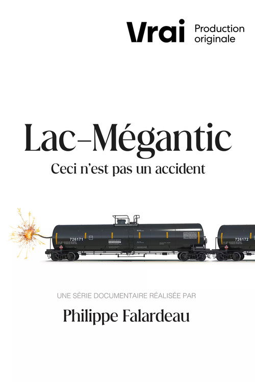 Lac-Mégantic: This Is Not an Accident poster
