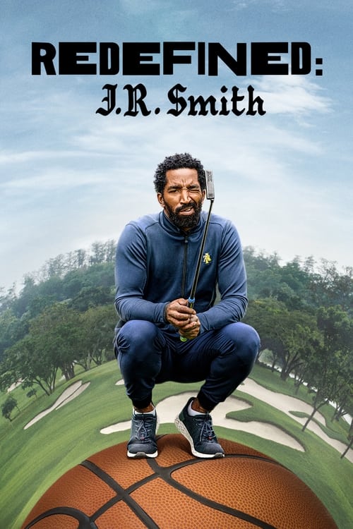 Redefined: J. R. Smith poster