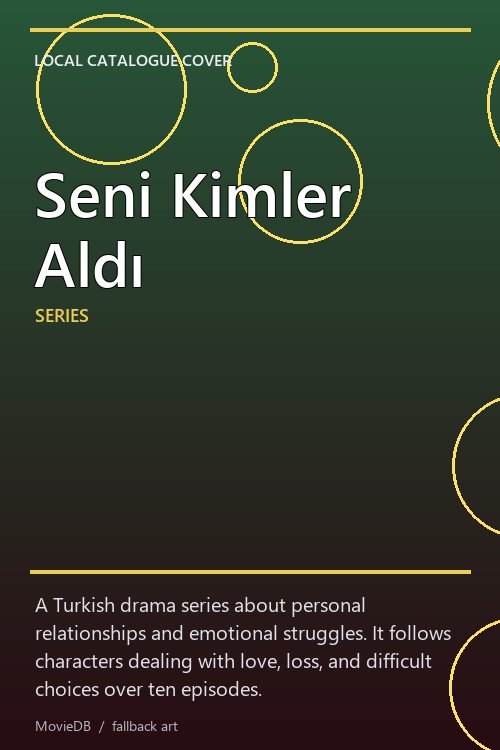Seni Kimler Aldı poster