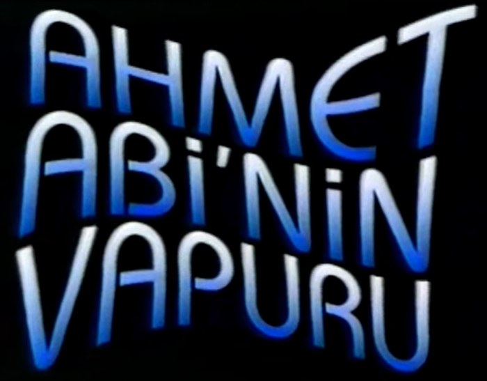 Ahmet Abi'nin Vapuru poster