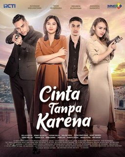 Cinta Tanpa Karena poster