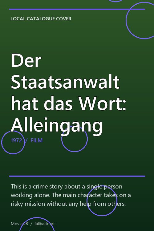 Der Staatsanwalt hat das Wort: Alleingang poster