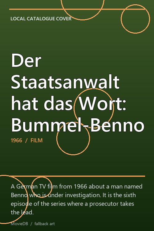 Der Staatsanwalt hat das Wort: Bummel-Benno poster