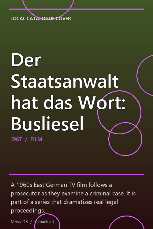 Der Staatsanwalt hat das Wort: Busliesel poster